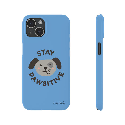 Stay Pawsitive